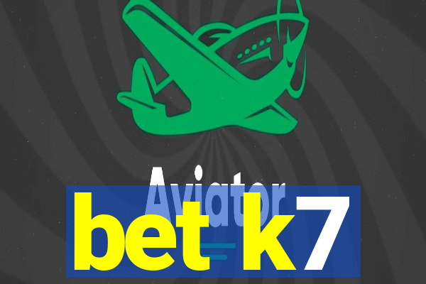 bet k7